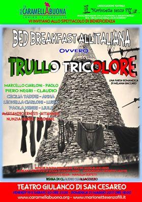 Bed &Breakfast all’italiana ovvero il Trullo Tricolore