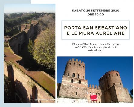 Porta San Sebastiano e le Mura Aureliane