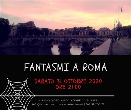 Visita Guidata Ai Fantasmi Storici Di Roma Roma Rm 31 10 Lazio In Festa