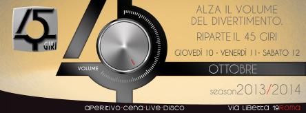 10/10 13/10 :  INAUGURAZIONE DISCOTECA 45 GIRI - 333.1818498 (lista eventi di roma)