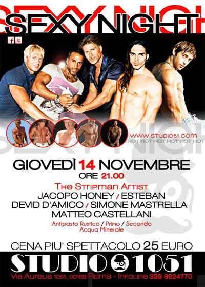 14/11/2013 PER LA PRIMA VOLTA a ROMA CENA SEXY + STRIPMAN SHOW