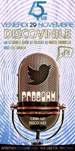 VENERDI 29 NOVEMBRE 45 GIRI ROMA APERITIVO E DISCOTECA