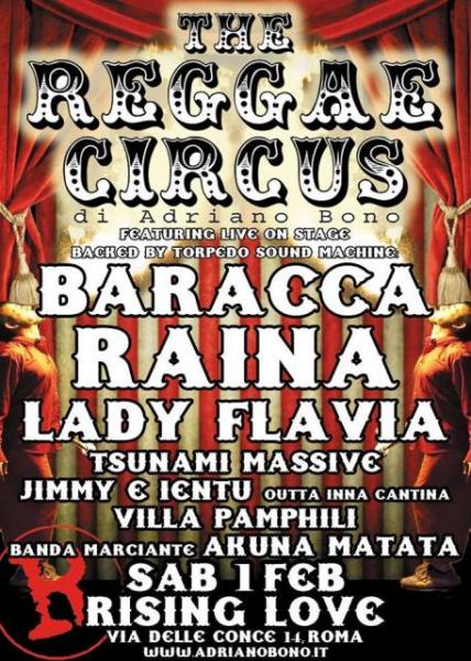 Il Reggae Circus di Adriano Bono con Raina e Lady Falvia (Villa Ada Posse), Baracca Sound e molto al