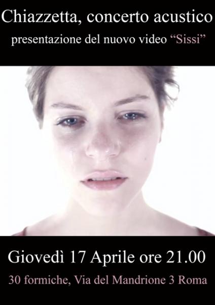 Dai Mostri a Sissi, Chiazzetta dal vivo unplugged al 30 Formiche
