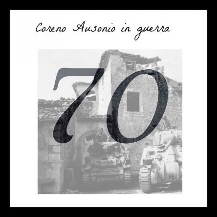 70° Anniversario del passaggio della guerra a Coreno Ausonio