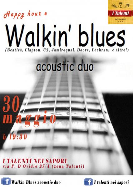 HAPPY HOUR e WALKIN BLUES ACOUSTIC LIVE