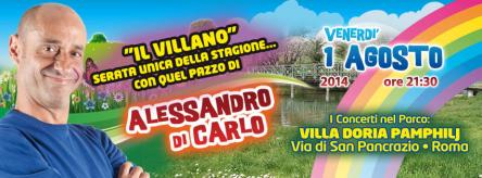 UNICA DATA ESTIVA PER ALESSANDRO DI CARLO VENERDI' 1 AGOSTO  E STAVOLTA SARA' UNA PIOGGIA DI RISATE.