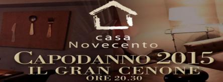 Capodanno 2015 Casa Novecento Info & Prevendite 06 98875854
