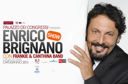 CAPODANNO 2015 PALAZZO DEI CONGRESSI LIVE SHOW ENRICO BRIGNANO