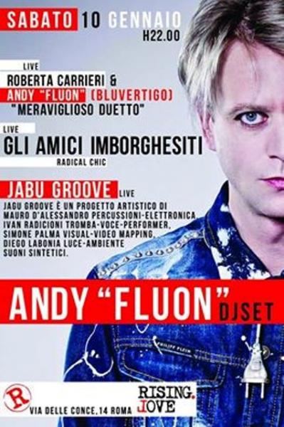 La selecta di Andy (Fluon, Bluvertigo) per la dancefloor del Rising Love