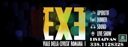 EXE CLUB ROMA SABATO 17 GENNAIO 2015 LISTA E TAVOLI 3381128328