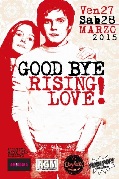 Goodbye Rising Love