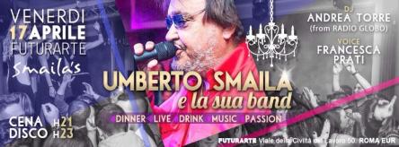 Futurarte Roma | Umberto Smaila & La Sua Band | Venerdi 17 Aprile 2015