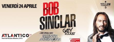 BOB SINCLAR - Venerdi 24 Aprile 2015 - Live Show Atlantico Roma