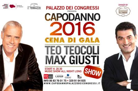 CAPODANNO 2016 PALAZZO DEI CONGRESSI - TEO TEOCOLI & MAX GIUSTI