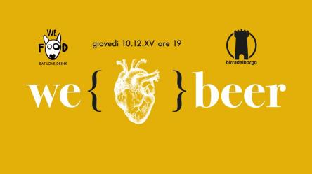 We Food e Birra del Borgo: il sapore che fermenta!