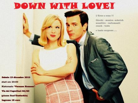 EROS E AMORE. DOWN WITH LOVE!!