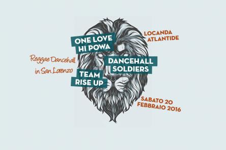 One Love Hi Powa, Dancehall Soldiers, Team Rise Up