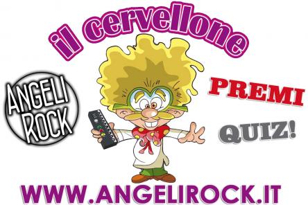 IL MARTEDI GIOCO QUIZ IL CERVELLONE DA ANGELI ROCK