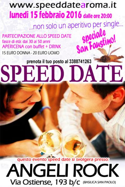 15-02-2016 San Faustino a Roma con Speed Date @ Angeli Rock