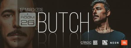 Room 26 sabato 19 marzo 2016 BUTCH dj ingresso ridotto
