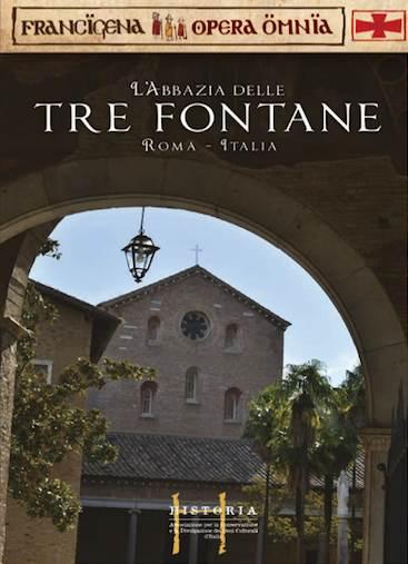 L’Abbazia delle Tre Fontane, la sorgente delle Acque Salvie