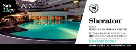 SABATO SHERATON ROMA- CENA SPETTACOLO, BUFFET & DJSET- 0698875854