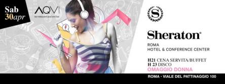 SABATO SHERATON ROMA- CENA SPETTACOLO, BUFFET & DJSET- 0698875854