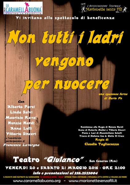 NON TUTTI I LADRI VENGONO PER NUOCERE