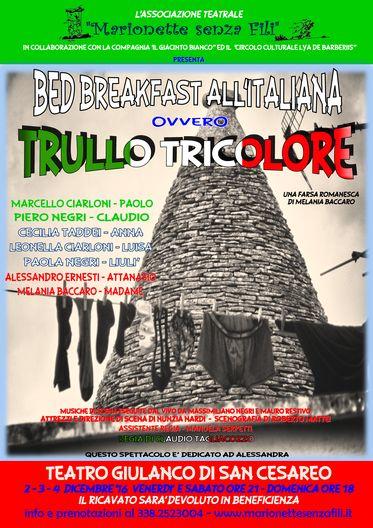 “BED & BREAKFAST ALL’ITALIANA OVVERO IL TRULLO TRICOLORE”
