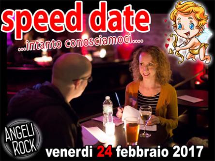 Venerdi 24 febbraio Speed Date a Roma da Angeli Rock