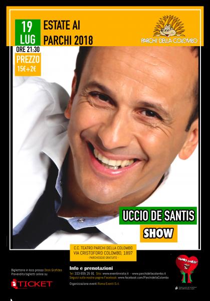 Uccio De Santis Show ai Parchi della Colombo