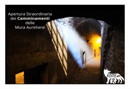 Apertura straordinaria dei Camminamenti di Ronda delle Mura Aureliane - Due diversi itinerari Roma
