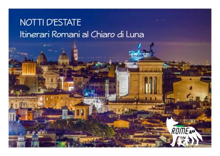 Notti d’estate – Itinerari romani al chiaro di luna (anche per bambini). Visite guidate 08-10/09/23