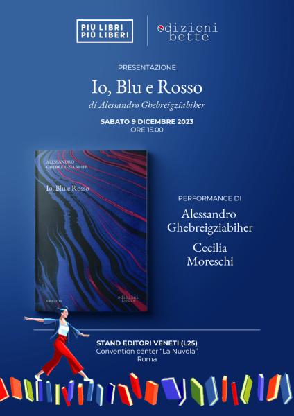Presentazione del romanzo Io, Blu e Rosso a Più libri più liberi