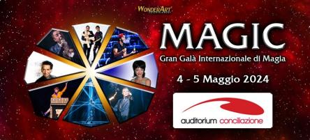  A Roma il Gran Galà Internazionale “MAGIC!” con artisti di fama mondale a due passi da San Pietro