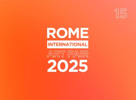 ROME INTERNATIONAL ART FAIR 2025 - 15TH EDITION