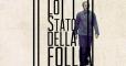 “Documentari”  Lo Stato della follia