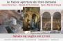 Le nuove aperture del Foro Romano