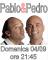 Pablo & Pedro Show