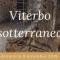 Alla scoperta della Viterbo sotterranea