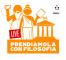 Prendiamola con filosofia LIVE