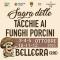 SAGRA DELLE TACCHIE AI FUNGHI PORCINI